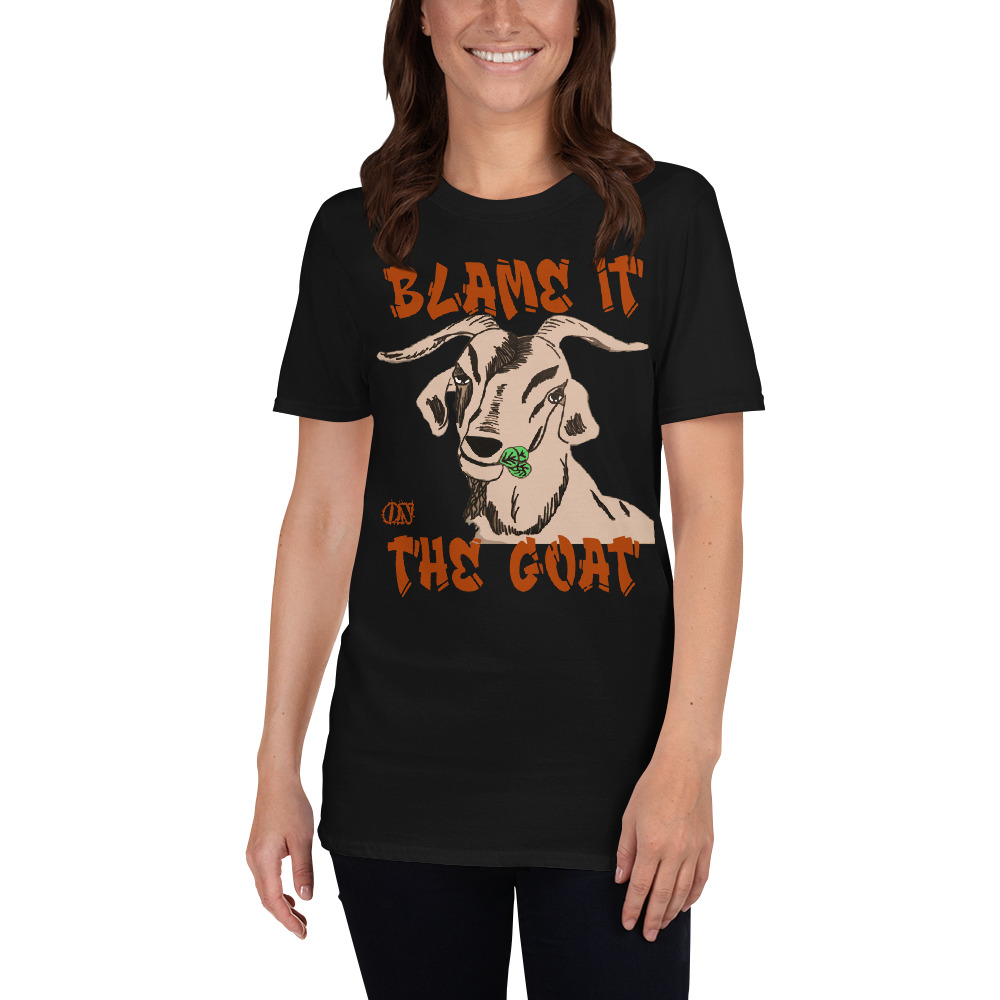 "blame it on the goat" style #2 Short-Sleeve Unisex T-Shirt