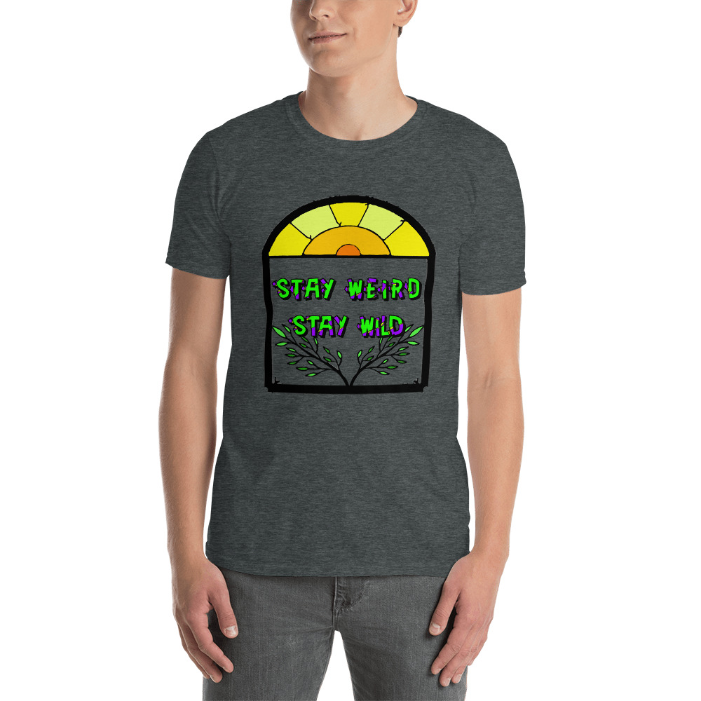 "stay weird" style#1 Short-Sleeve Unisex T-Shirt