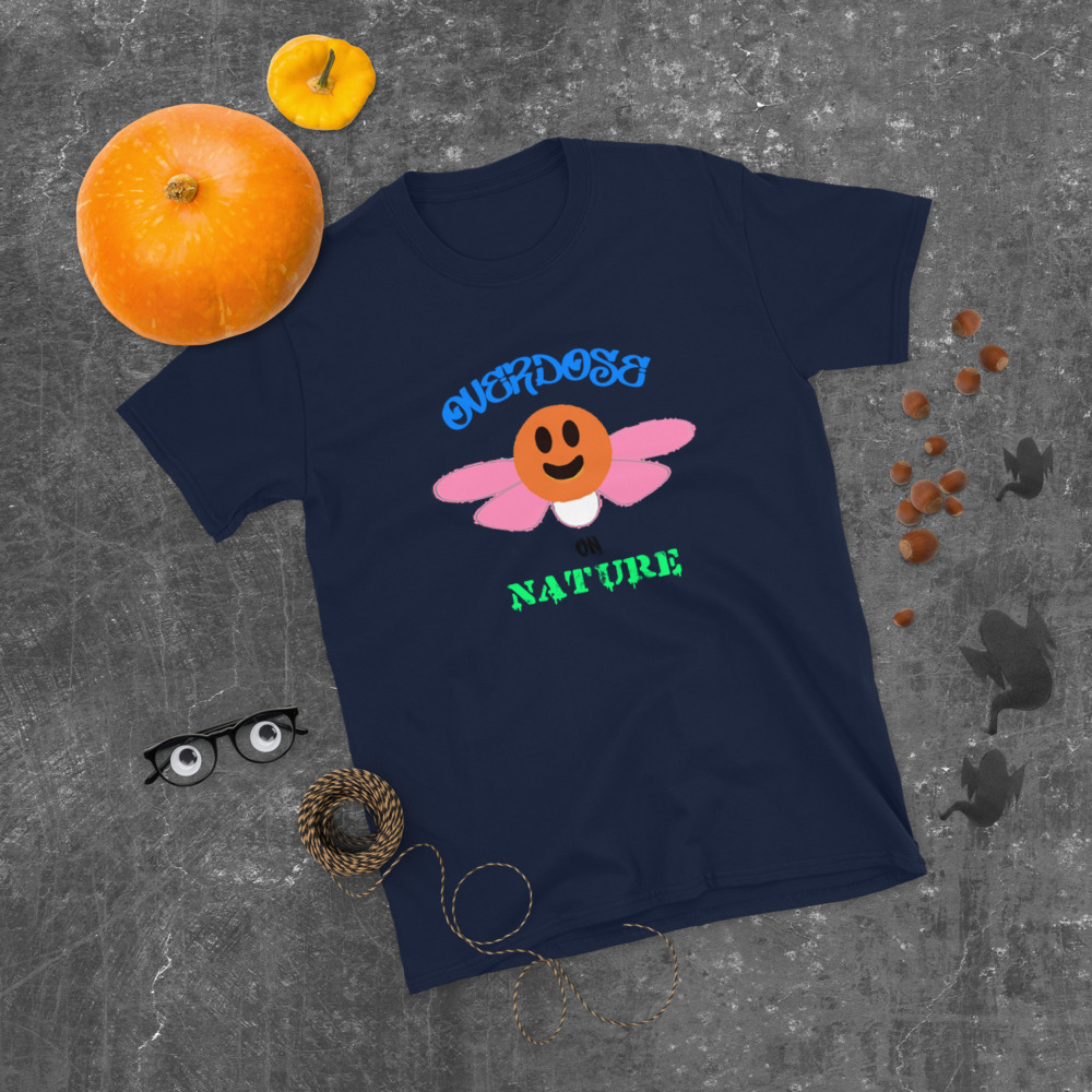"overdose on nature" style#2 Short-Sleeve Unisex T-Shirt