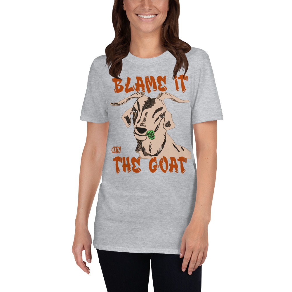 "blame it on the goat" style #2 Short-Sleeve Unisex T-Shirt - Image 4